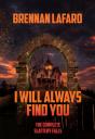 I Will Always Find You: The Complete Slattery Falls - Preview