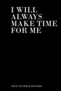 I Will Always Make Time For Me - Preview