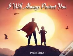 I Will Always Protect You