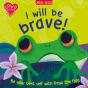 I Will Be Brave! (Frog) - Preview
