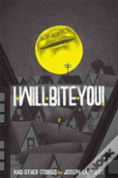 I Will Bite You!