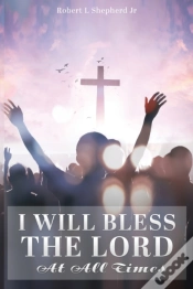 Capa do artigo I Will Bless The Lord At All Times