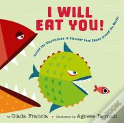 I Will Eat You!