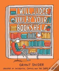 Capa do artigo I Will Judge You By Your Bookshelf