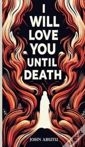 Capa do artigo I Will Love You Until Death