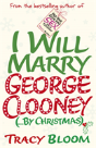 I Will Marry George Clooney (By Christmas) - Preview