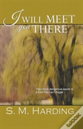 I Will Meet You There