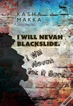 Capa do artigo I Will Nevah Blackslide. I Will Nevah Tek It Back