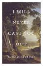I Will Never Cast You Out (25-Pack) - Preview