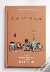 I Will Not Die Alone