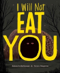 I Will Not Eat You - Preview
