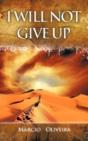 I Will Not Give Up - Preview