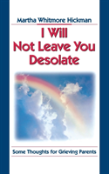 I Will Not Leave You Desolate