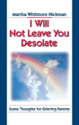 I Will Not Leave You Desolate - Preview