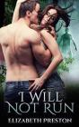 I Will Not Run - Preview