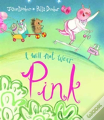 I Will Not Wear Pink