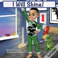 I Will Shine!