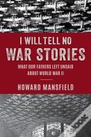I Will Tell No War Stories