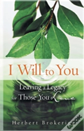 I Will To You