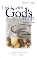 I Will, With God'S Help Mentor Guide