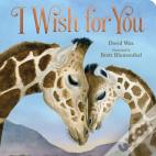 I Wish For You