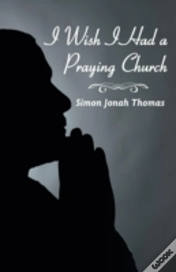 Capa do artigo I Wish I Had A Praying Church
