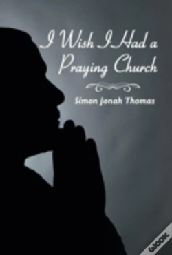 Capa do artigo I Wish I Had A Praying Church
