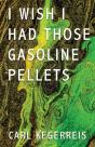 I Wish I Had Those Gasoline Pellets - Preview