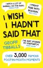 I Wish I Hadn'T Said That - Preview
