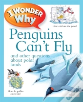 I Wonder Why Penguins Can'T Fly