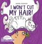 I Won'T Cut My Hair! - Preview