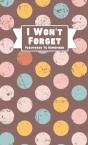 I Won'T Forget Passwords To Remember - Preview