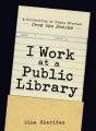 I Work At A Public Library - Preview