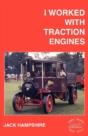 I Worked With Traction Engines - Preview