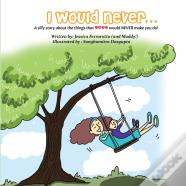 I Would Never...