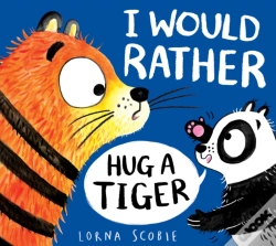 Capa do artigo I Would Rather Hug A Tiger (Pb)