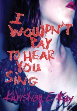 Capa do artigo I Wouldn'T Pay To Hear You Sing