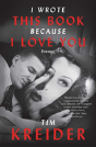 I Wrote This Book Because I Love You - Preview