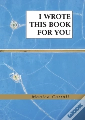 I Wrote This Book For You