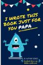 I Wrote This Book Just For You Papa! - Preview