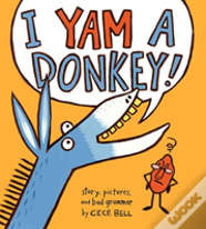 I Yam A Donkey