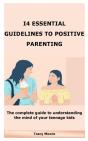 I4 Essential Guidelines To Positive Parenting - Preview