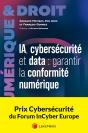 Ia, Cybersécurité Et Data : Garantir La Conformité Numérique - Preview