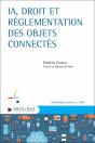 Ia, Droit Et Réglementation Des Objets Connectés - Preview
