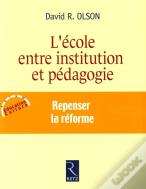 Iad - L'École Entre Institution Et Pédagogie