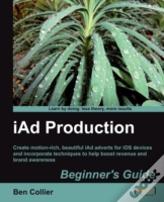 Iad Production Beginner'S Guide