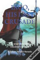 Iago, His Last Crusade