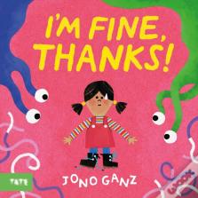 Iâ€™M Fine, Thanks!