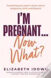 Capa do artigo Iâ€™M Pregnant Â€¦ Now What?