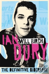 Ian Dury The Definitive Biography